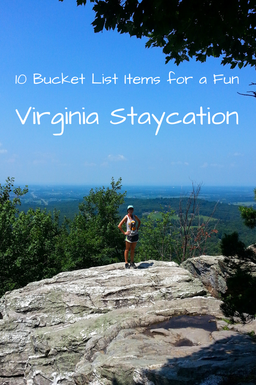 10 Bucket List Items for a fun Virginia Staycation